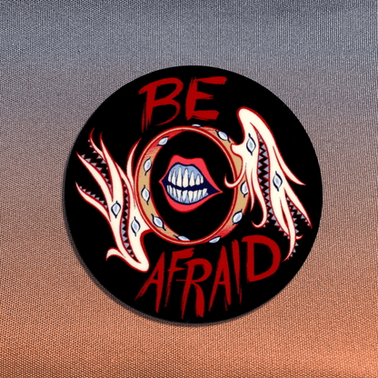 Be (NOT) Afraid - Stickers